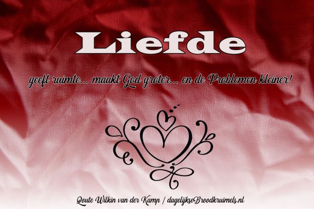 Liefde Qoute Wilkin van der Kamp