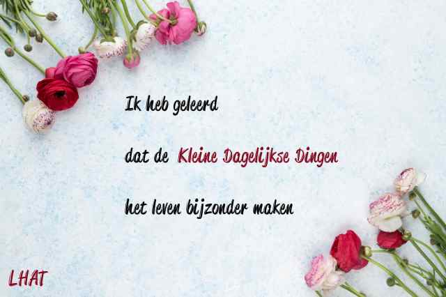 Foto gedicht Ik heb geleerd